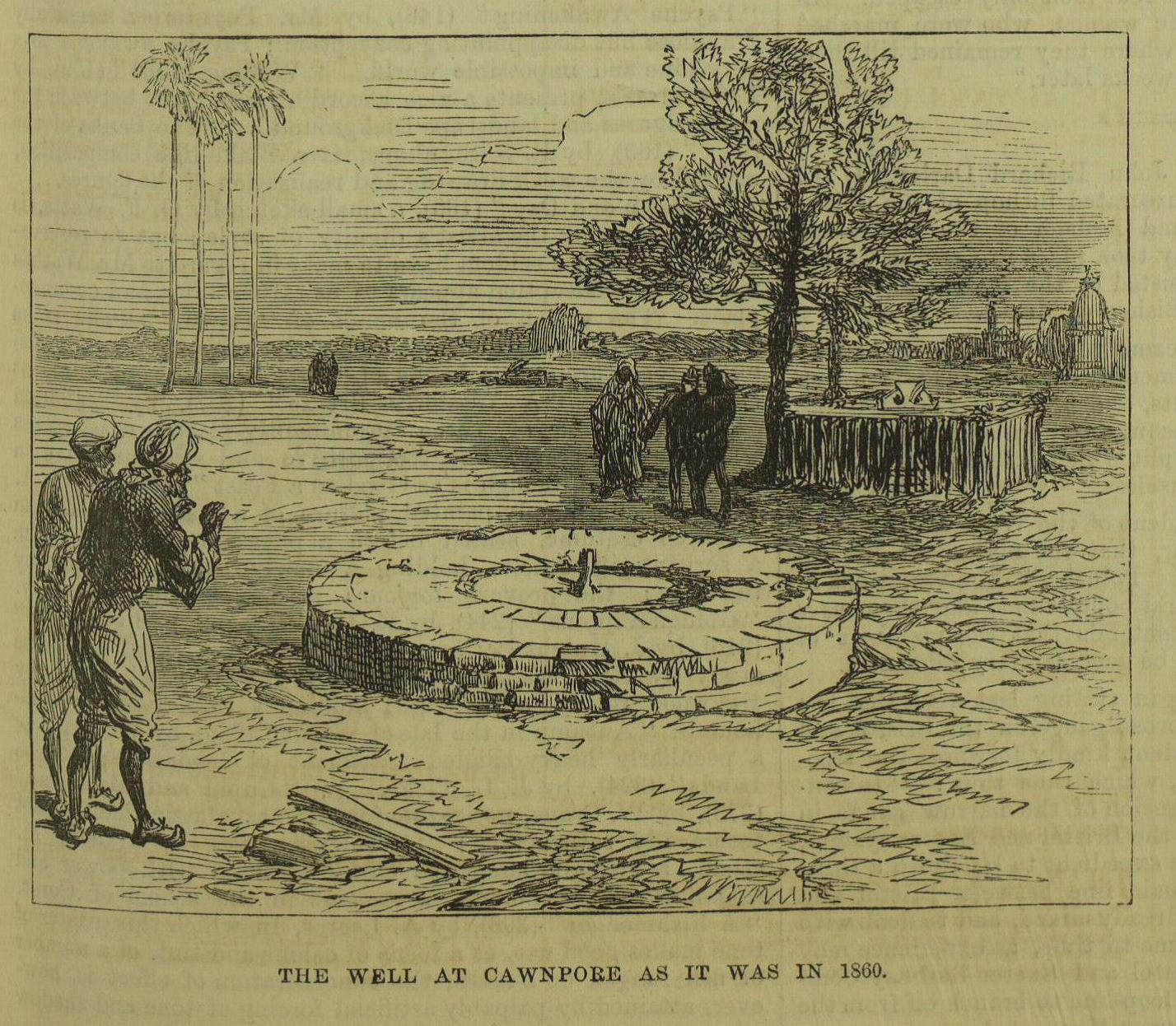 ‘The Well at Cawnpore as it was in 1860’, Illustrated London News, 31 October 1874, p. 421.